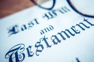 Don’t Let Your Legacy Become a Legal Nightmare: The Critical Importance of Having a Will